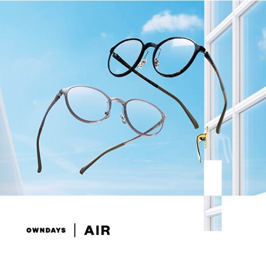【OWNDAYS】「AIR」すっと軽く、ずっとしなやか。空気のようなかけ心地を実現!